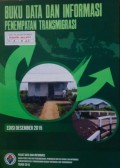 Data dan Informasi Penempatan Transmigrasi, Tahun 2015.