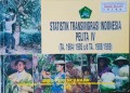 STATISTIK TRANSMIGRASI INDONESIA PELITA IV ( T.A. 1984/1985 s/d T.A. 1988/1989 ).