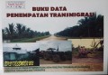 DATA PENEMPATAN TRANSMIGRASI 2013.