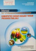 Informasi Potensi Pembangunan Permukiman dan Kawasn, Kabupaten Seram Bagian Timur, Provinsi Maluku 2013.