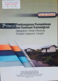 Potensi Pembangunan Permukiman dan Kawasan Transmigrasi, Kab. Parigi Moutong, Prov. Sulawesi Tengah 2014.