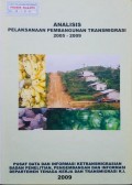 ANALISIS PELAKSANAAN PEMBANGUNAN TRANSMIGRASI 2005 - 2009.