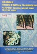 Informasi Potensi Kawasan Transmigrasi, Kabupaten Tanjung Jabung Barat, Provinsi Jambi 2004.