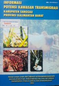 Informasi Potensi Kawasan transmigrasi, Kabupaten Sanggau, Provinsi Kalimantan Barat 2004.