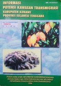 Informasi Potensi Kawasan Transmigrasi, Kabupaten Konawe, Provinsi Sulawesi Tenggara 2004