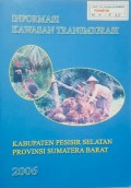 Informasi Kawasan Transmigrasi, Kabupaten Pesisir Selatan, Provinsi Sumatera Barat 2006.