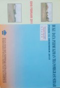 Data Permukiman Transmigrasi Serah ( Desember 2010 ) Edisi Februari 2011.