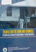 Data Dan Informasi Permasalahan Permukiman Transmigrasi Tahun 2016.