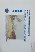 Data Perkembangan UPT 2004 ( Buku II Fasilitas Lingkungan Fisik )