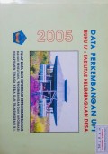 Data Perkembangan UPT Tahun 2005 ( Buku IV Fasilitas Kelembagaan Desa ).