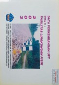 Data Perkembangan UPT Tahun 2003 ( Buku II Fasilitas Lingkungan Fisik ).