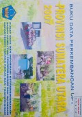 Data Perkembangan UPT Tahun 2007 Provinsi Sumatera Utara.