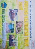 Data Perkembangan UPT Tahun 2007 Kalimantan Timur.