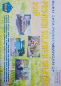 Data Perkembangan UPT Tahun 2007 Sulawesi Selatan.