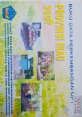 Data Perkembangan UPT Tahun 2007 Provinsi Riau.