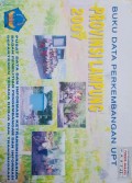 Data Perkembangan UPT Tahun 2007 Provinsi Lampung.