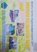 Data Perkembangan UPT Tahun 2007 Kalimantan Barat.