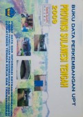 Data Perkembangan UPT Provinsi Sulawesi Tengah tahun 2009.