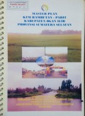 Master Plan KTM Rambutan - Parit, Kabupaten Ogan Ilir, Provinsi Sumatera Selatan Tahun 2007.