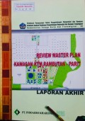 Review Master Plan Kawasan KTM Rambutan Parit, Kabupaten Ogan Ilir, Provinsi Sumatera Selatan Tahun 2012.