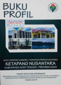 Profil Kota Terpadu Mandir / Kawasan Perkotaan Baru Ketapang Nusantara, Kabupaten Aceh Tengah, Provinsi Aceh Tahun 2018.