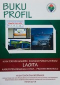 Profil Kota Terpadu Mandiri / Kawasan Perkotaan Baru Lagita, Kabupaten Bengkulu Utara, Provinsi Bengkulu Tahun 2018.