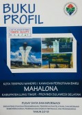 Profil Kota Terpadu Mandiri / Kawasan Perkotaan Baru Mahalona, Kabupaten Luwu Timur, Provinsi Sulawesi Selatan Tahun 2018.