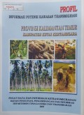Profil Informasi Potensi Kawasan Transmigrasi, Provinsi Kalimantan Timur, Kabupaten Kutai Kertanegara 2003.