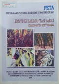 Peta Informasi Potensi Kawasan Transmigrasi, Provinsi Kalimantan Barat, Kabupaten Ketapang 2003.
